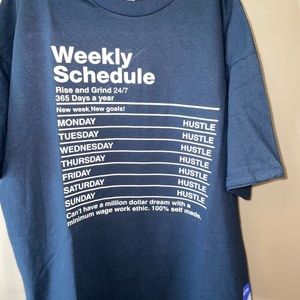 Black Custom t-shirt “Weekly Schedule Monday-Sunday Hustle” X-Large